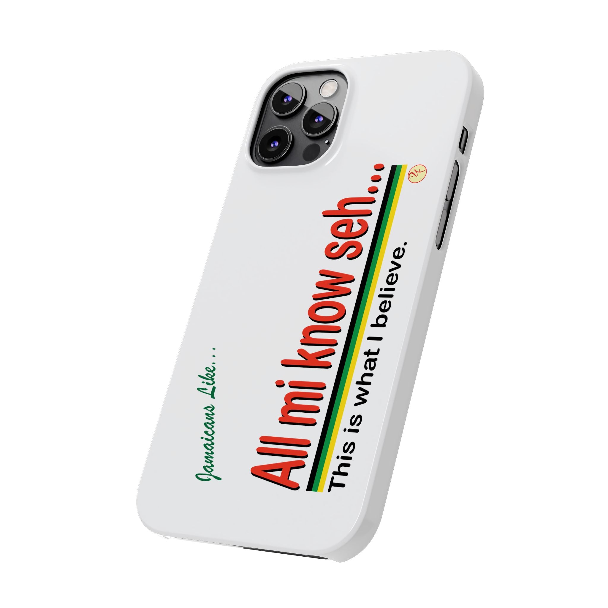 All Mi Know Seh - Slim Phone Cases