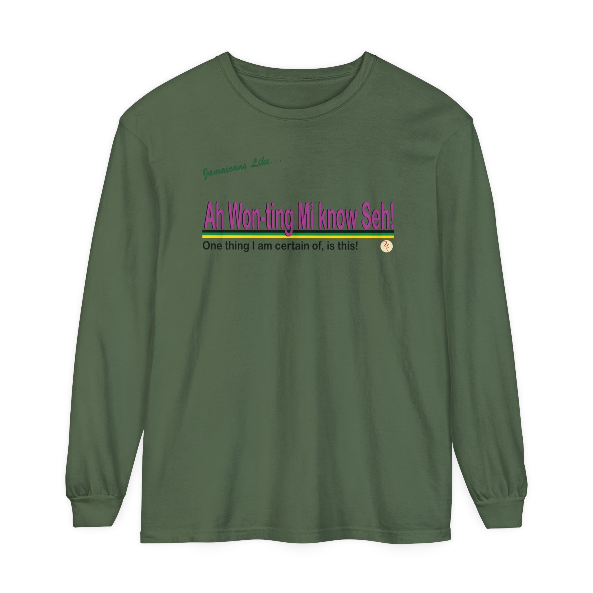 Ah won ting mi know seh - Long Sleeve T-Shirt