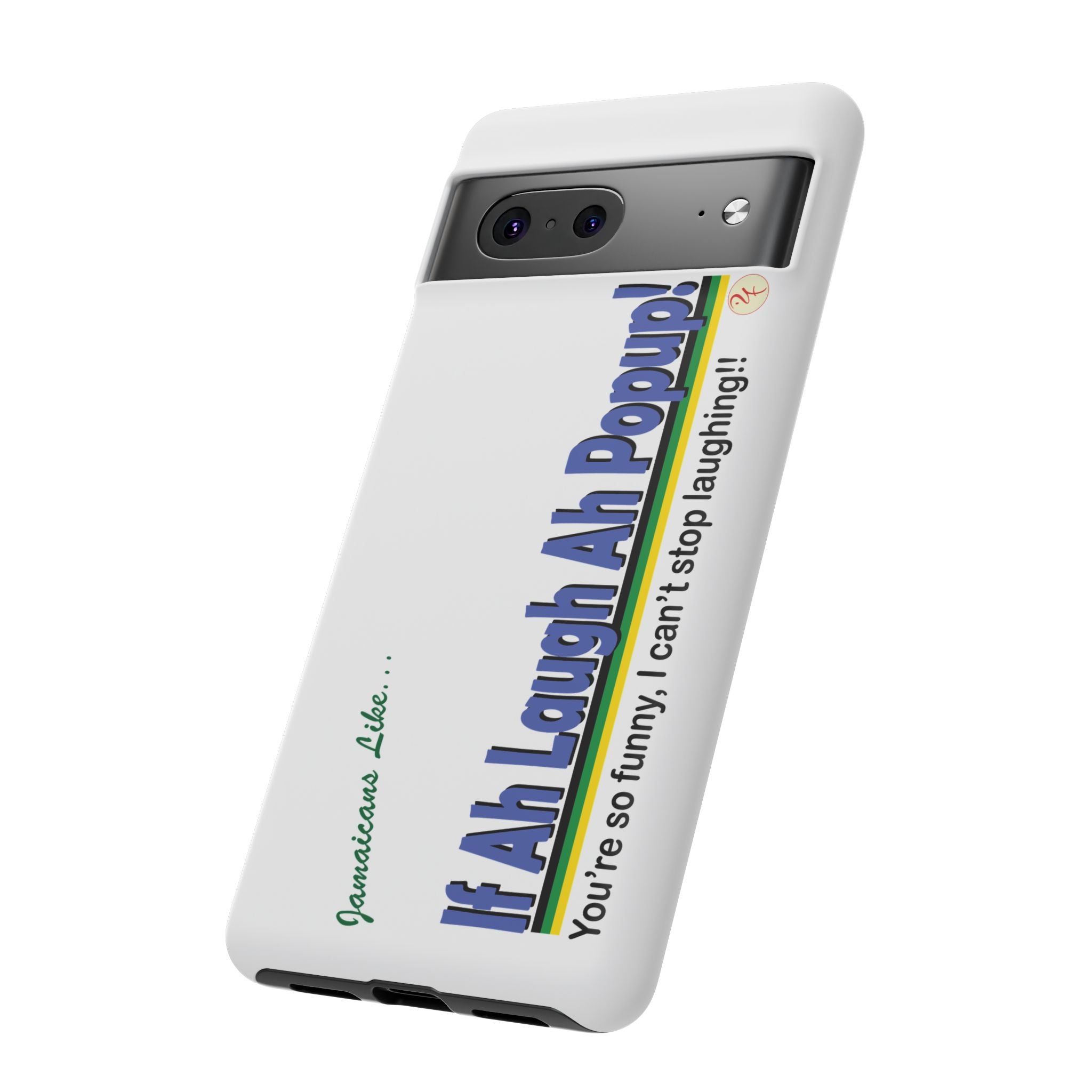 If Ah Laugh Ah Popup - Tough Phone Cases