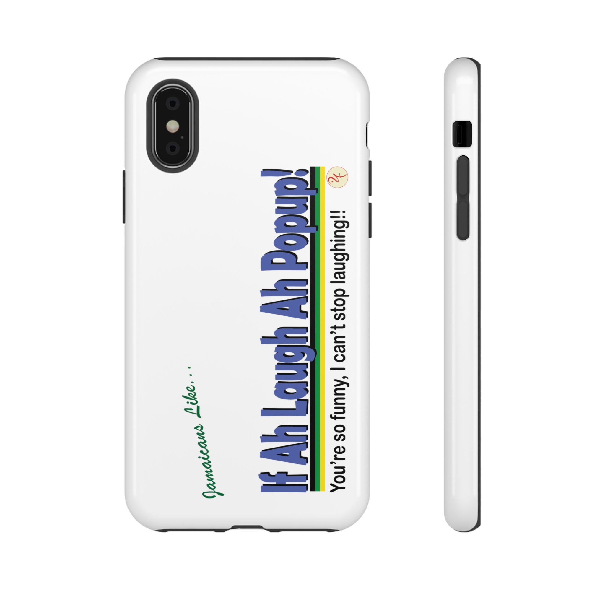 If Ah Laugh Ah Popup - Tough Phone Cases