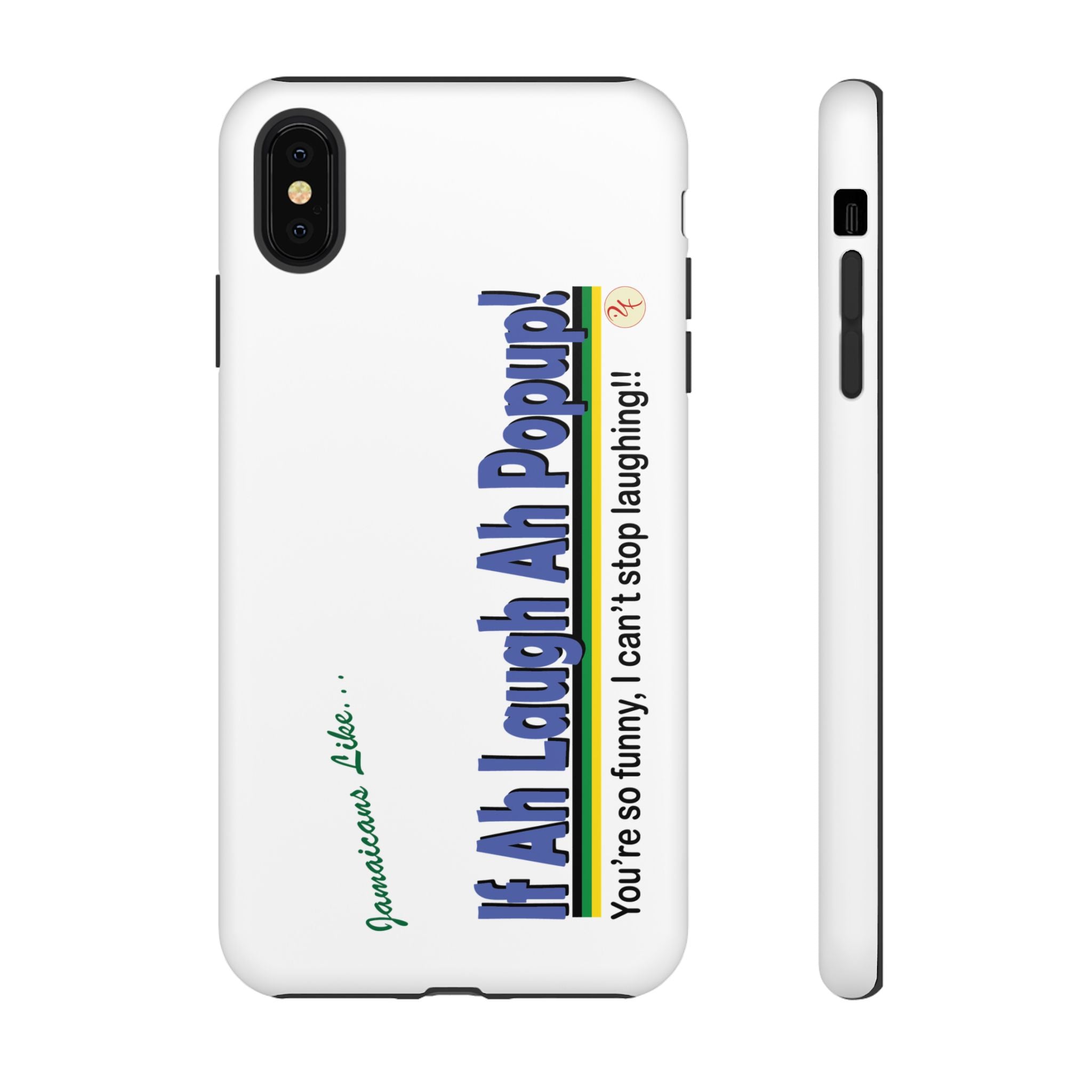 If Ah Laugh Ah Popup - Tough Phone Cases