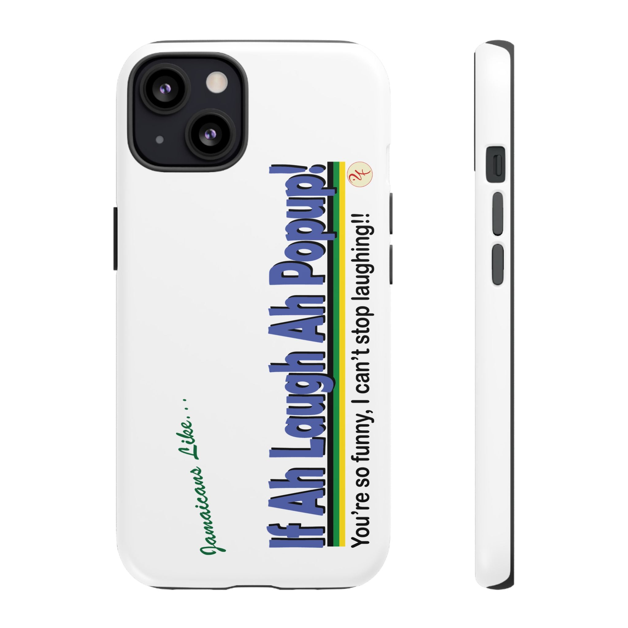If Ah Laugh Ah Popup - Tough Phone Cases