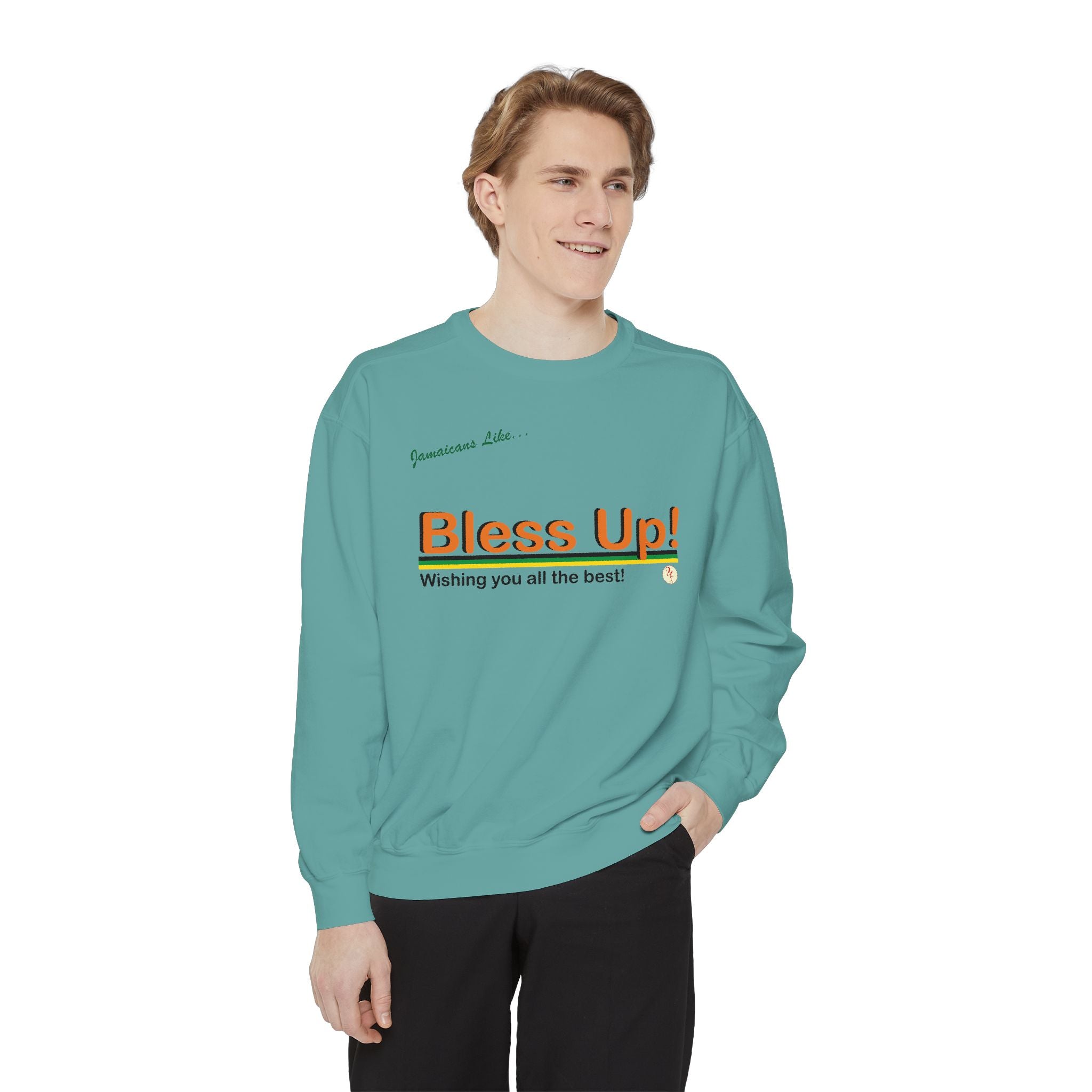 Bless Up - Garment-Dyed Sweatshirt