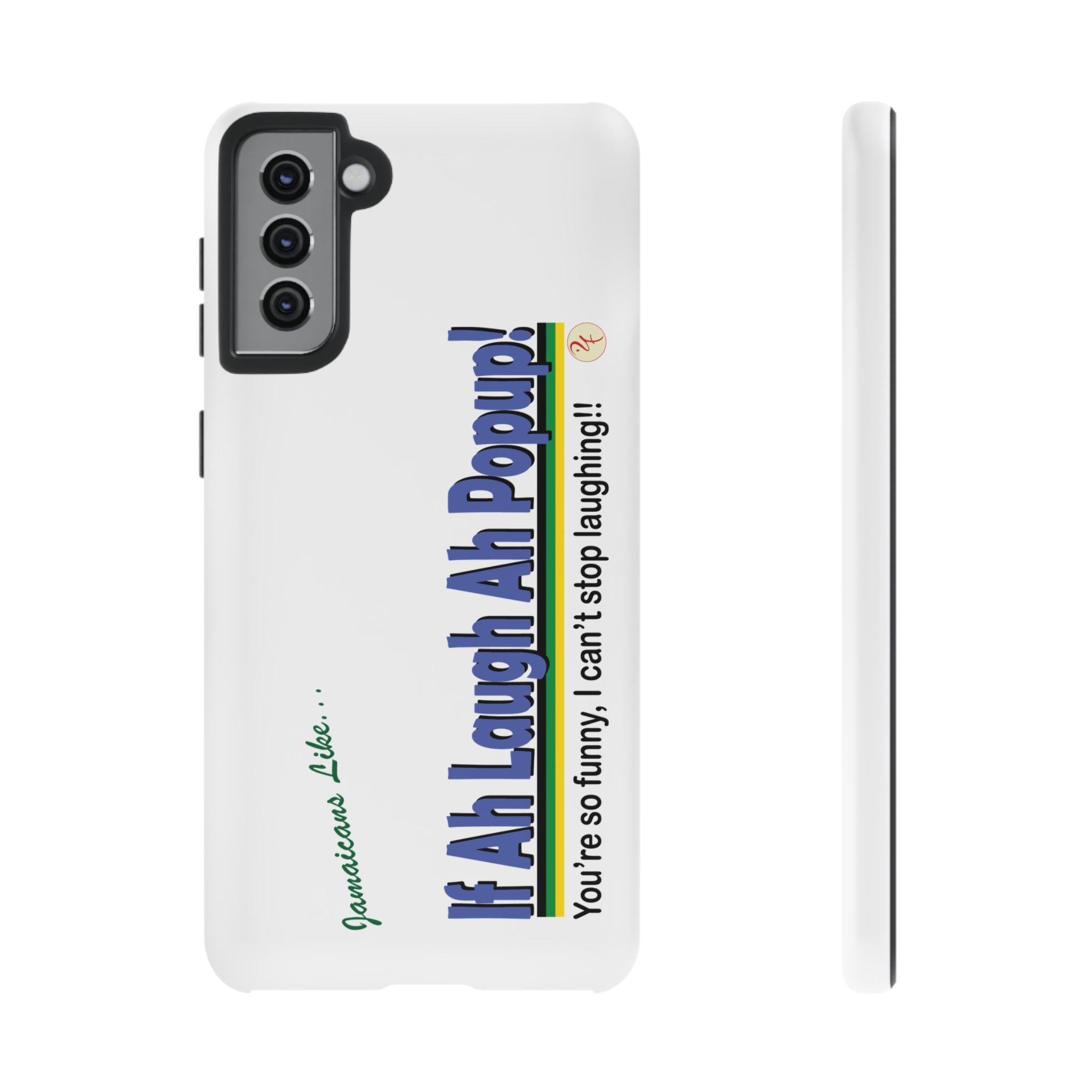If Ah Laugh Ah Popup - Tough Phone Cases