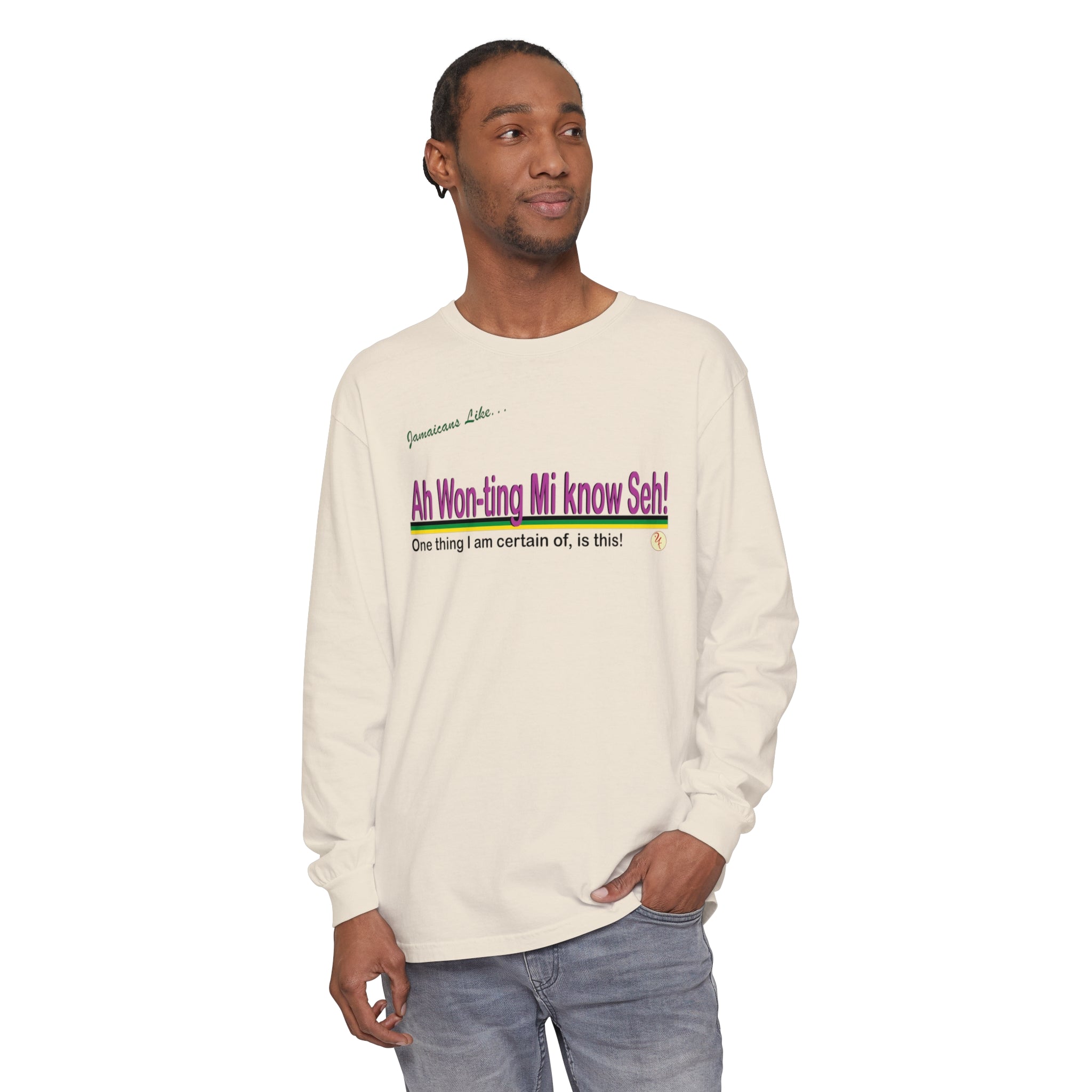 Ah won ting mi know seh - Long Sleeve T-Shirt