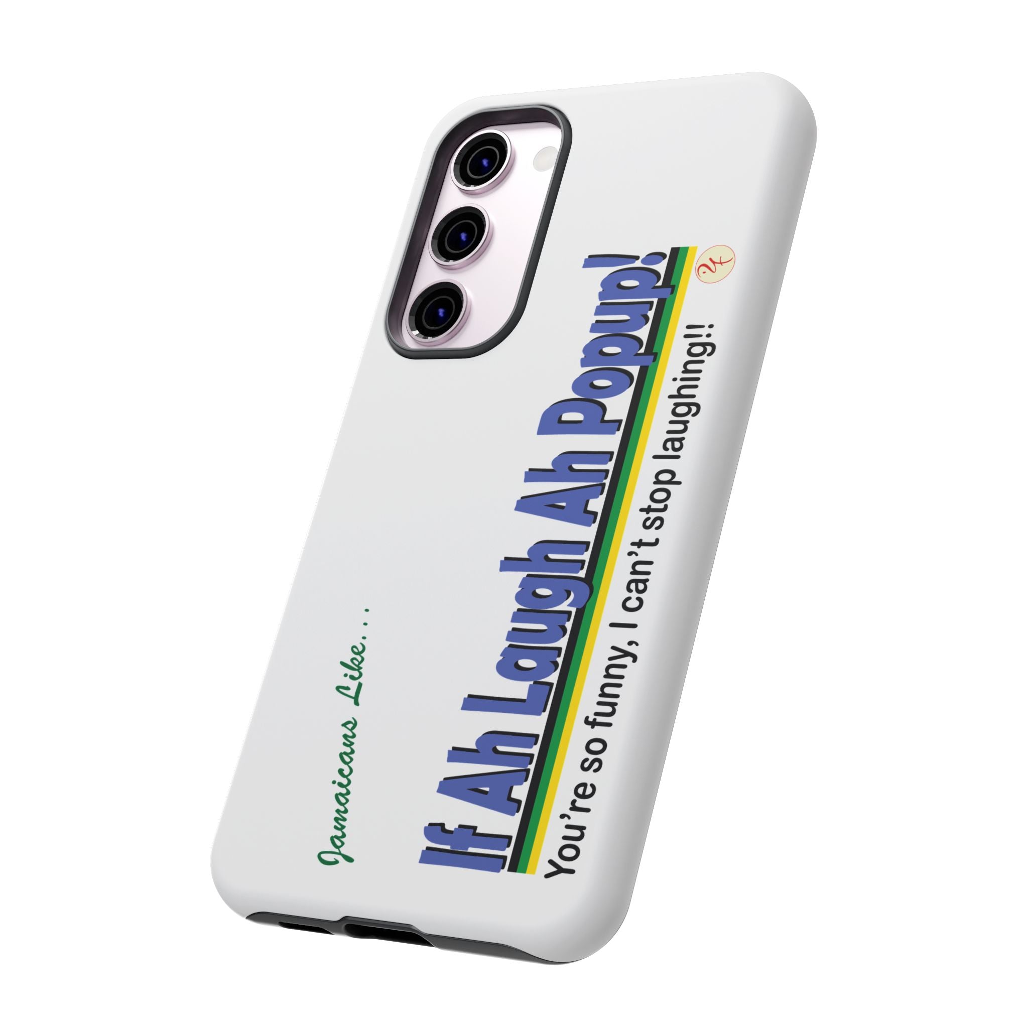 If Ah Laugh Ah Popup - Tough Phone Cases