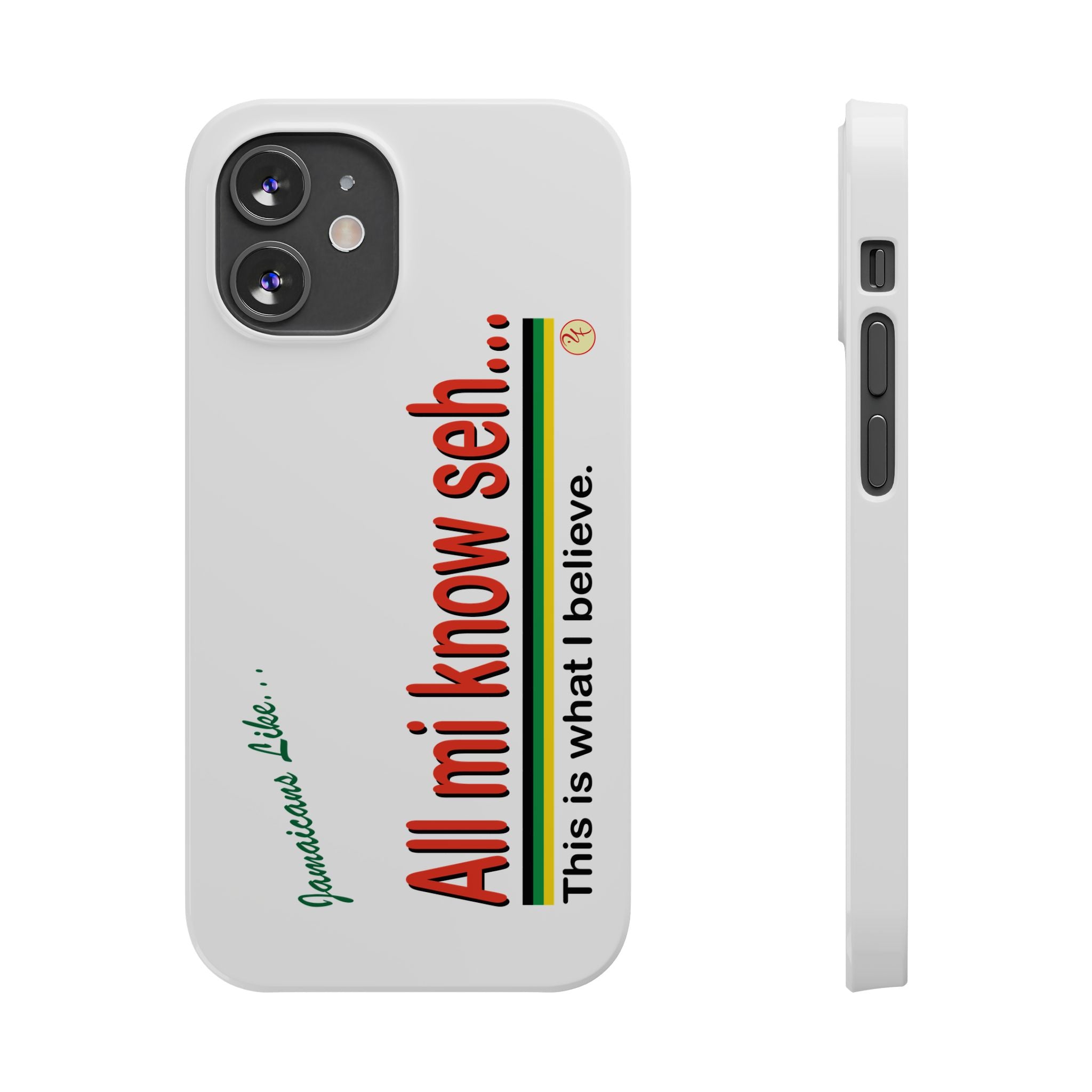 All Mi Know Seh - Slim Phone Cases