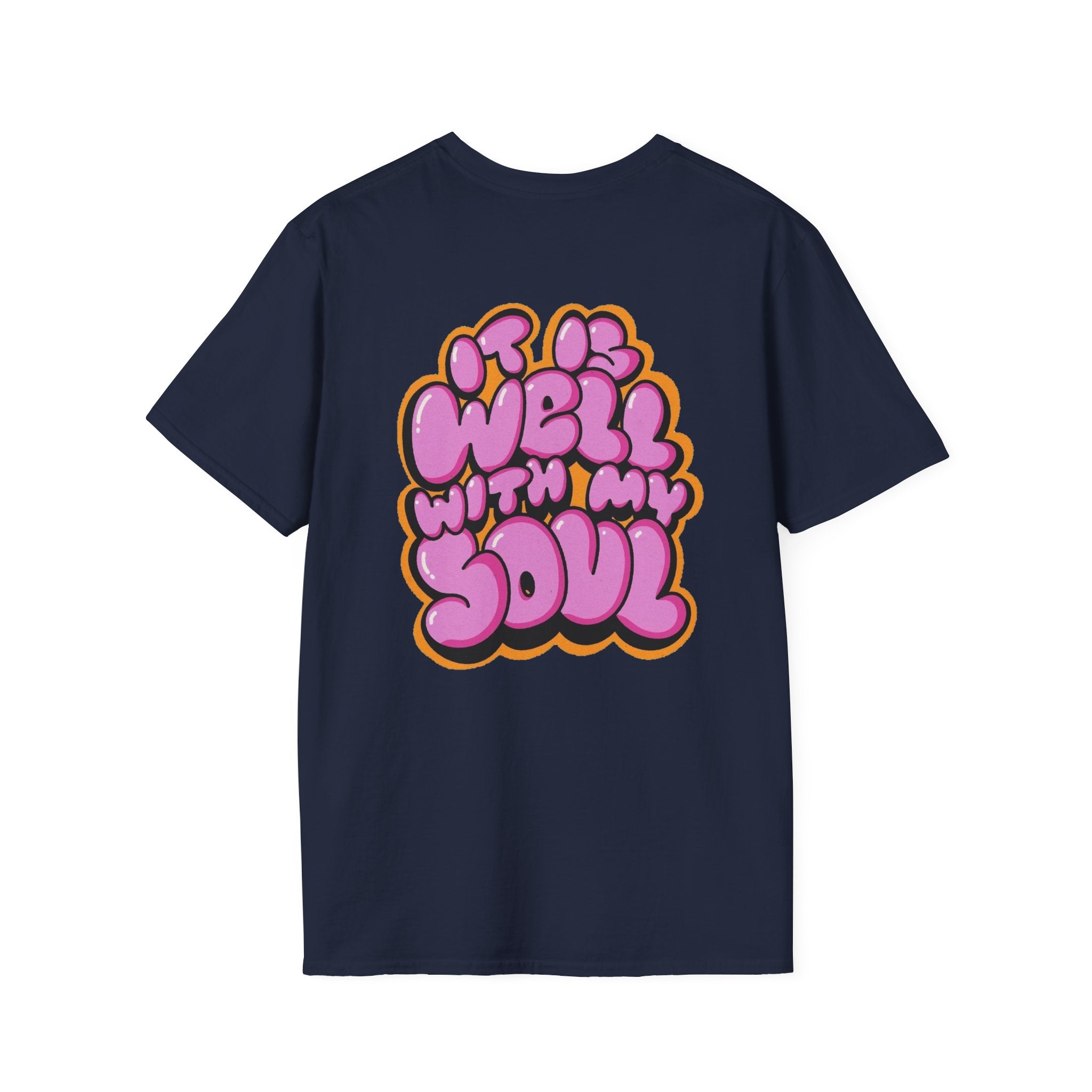 "IT IS WELL WITH MY SOUL" - T-Shirt