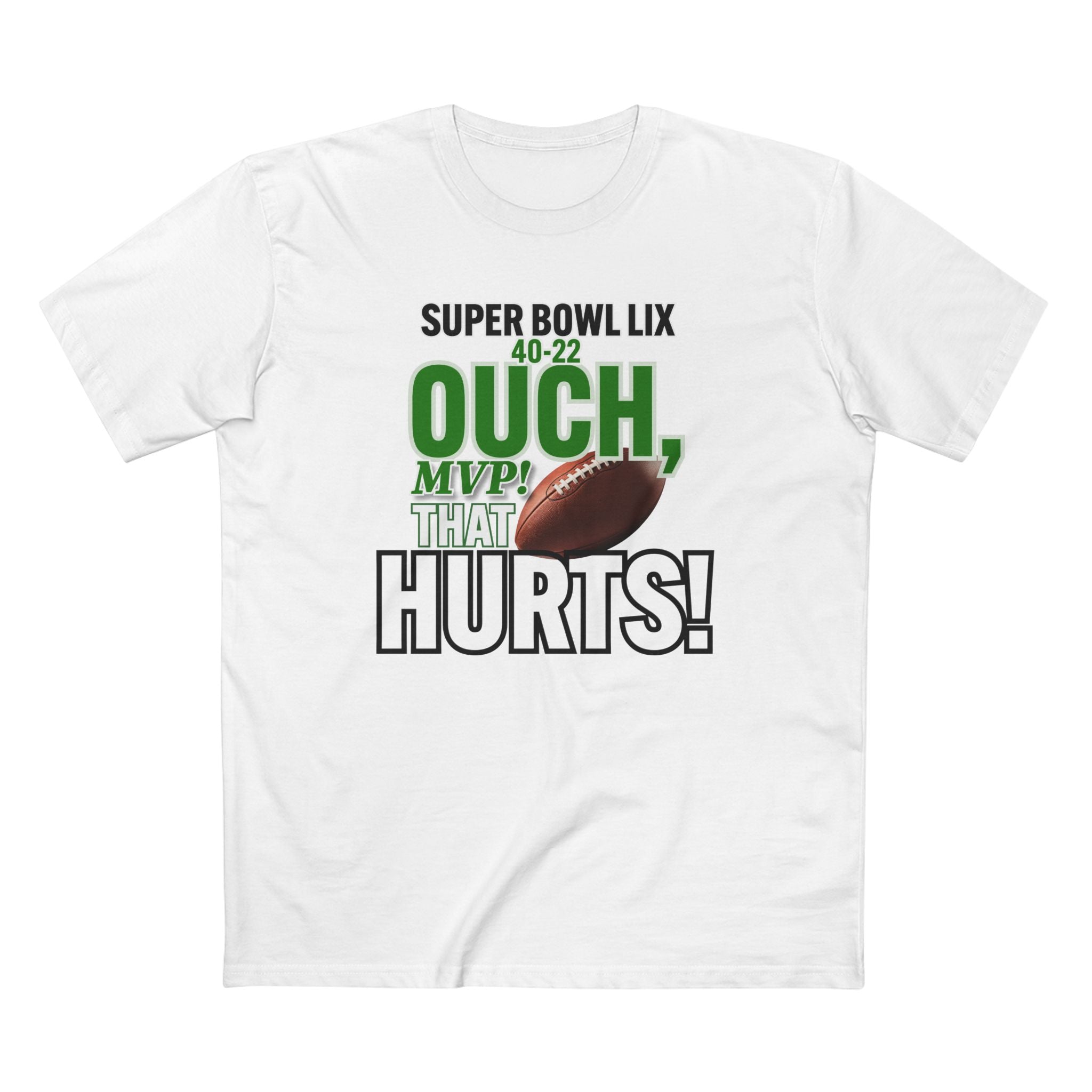 Super Bowl LIX Ouch, That Hurts! Adult Tee - Perfect for Football Fans & Gamers