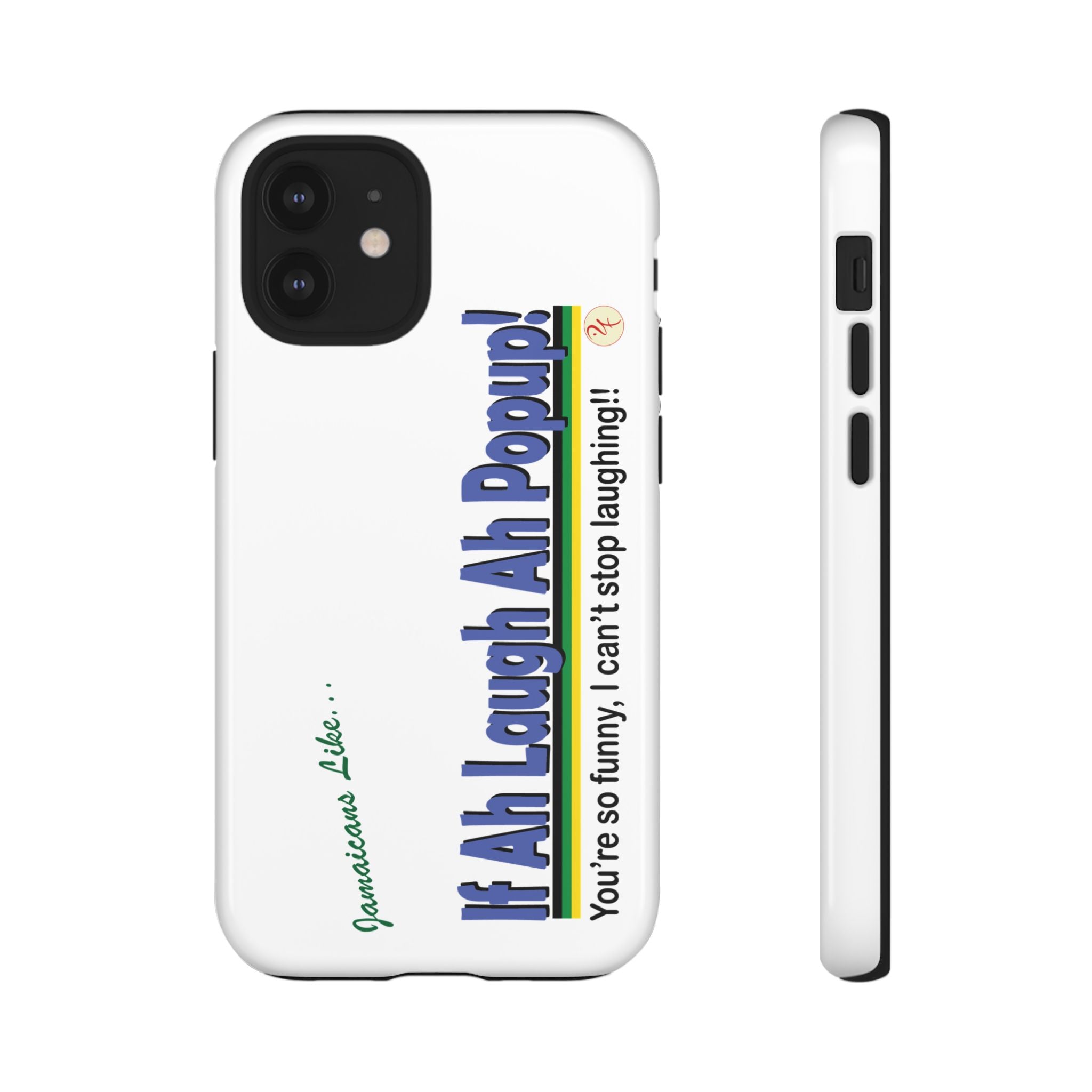 If Ah Laugh Ah Popup - Tough Phone Cases