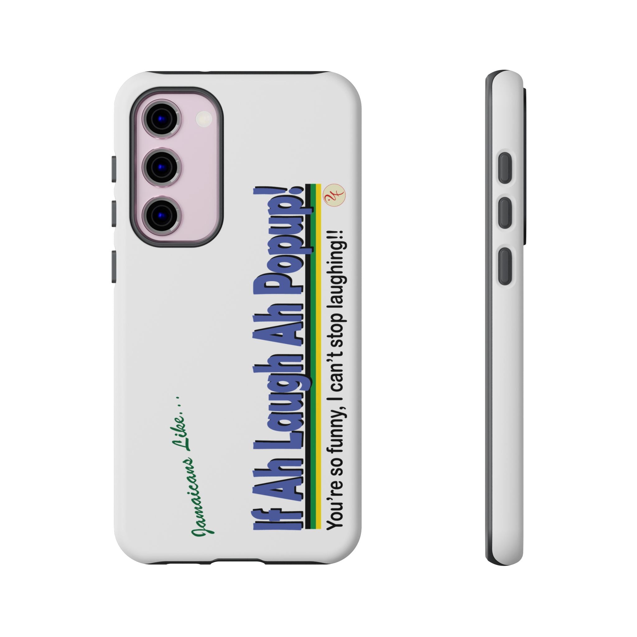 If Ah Laugh Ah Popup - Tough Phone Cases
