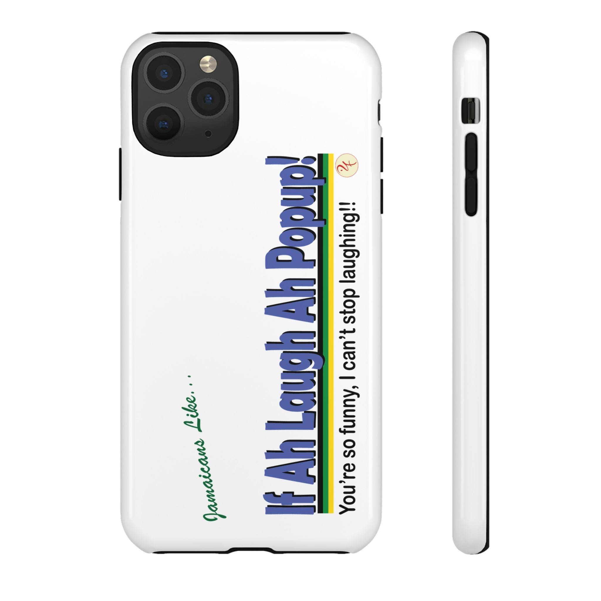 If Ah Laugh Ah Popup - Tough Phone Cases