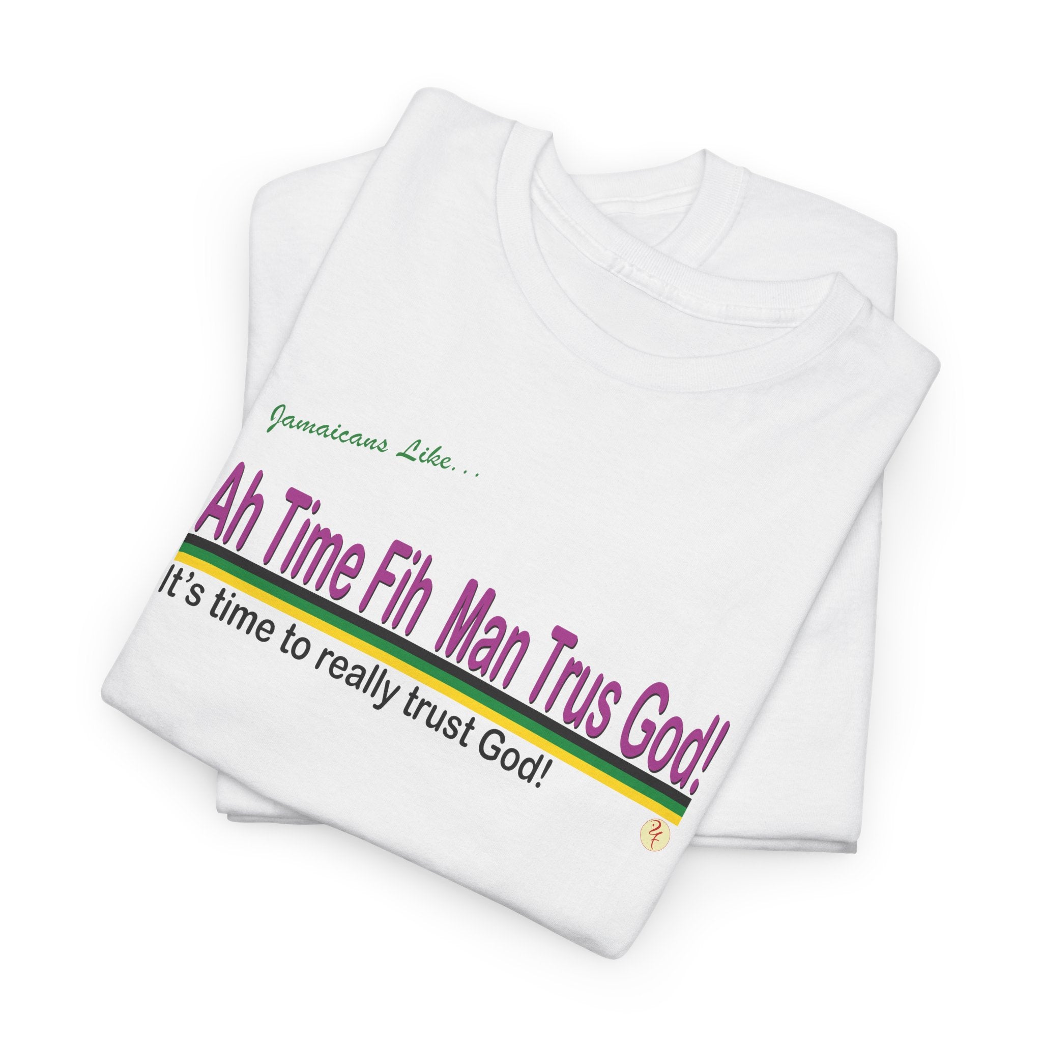 A Time Fi Man Trus God! - Unisex Heavy Cotton Tee