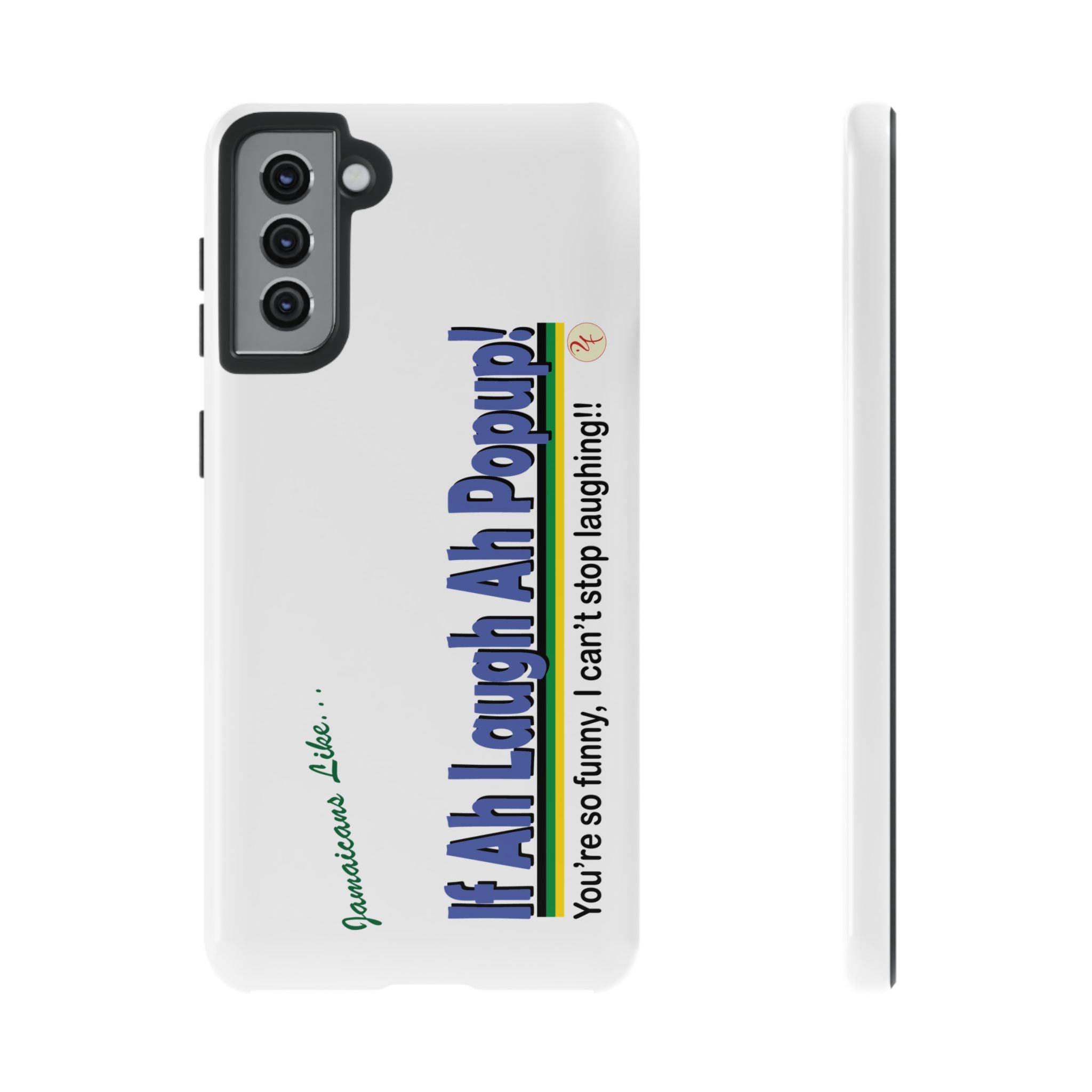 If Ah Laugh Ah Popup - Tough Phone Cases