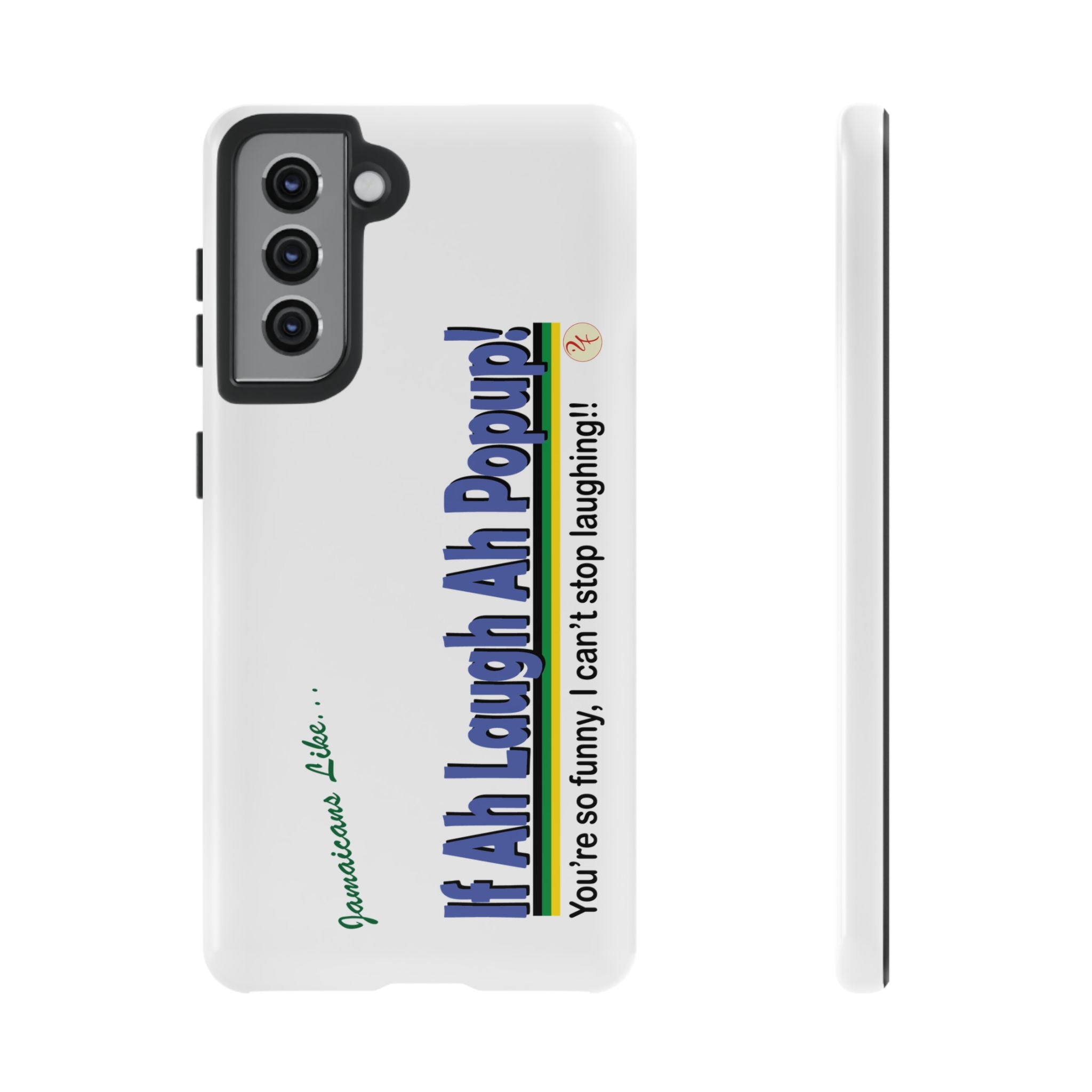 If Ah Laugh Ah Popup - Tough Phone Cases