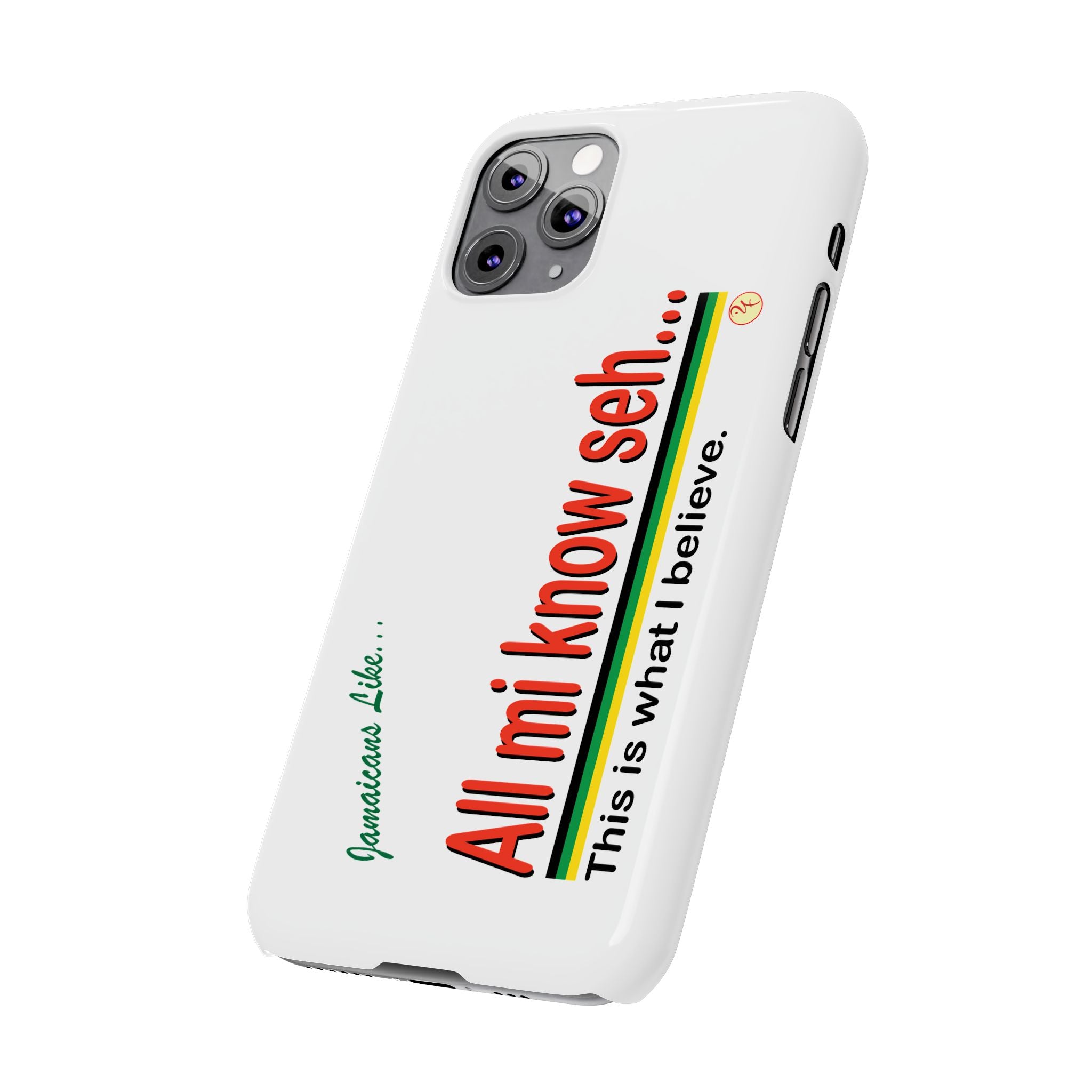 All Mi Know Seh - Slim Phone Cases