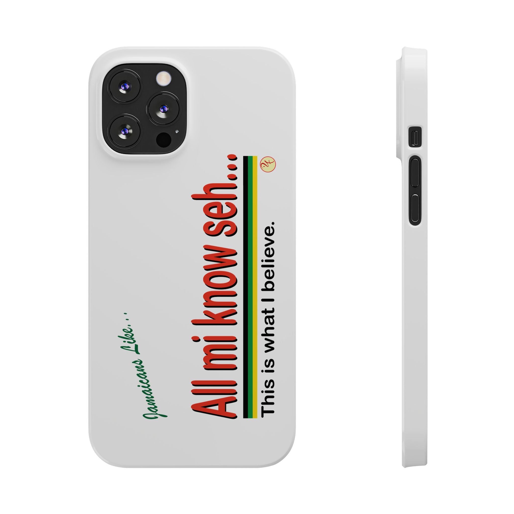 All Mi Know Seh - Slim Phone Cases