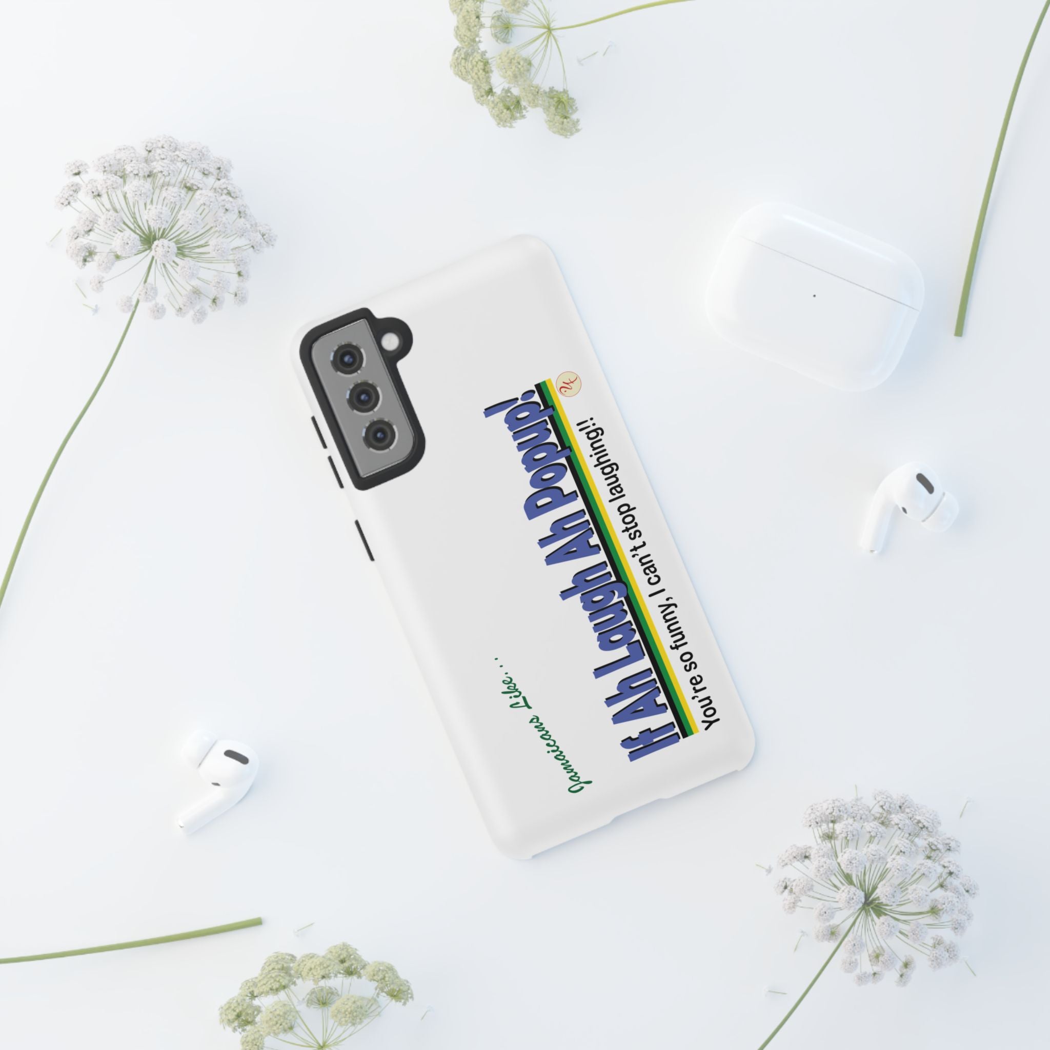 If Ah Laugh Ah Popup - Tough Phone Cases