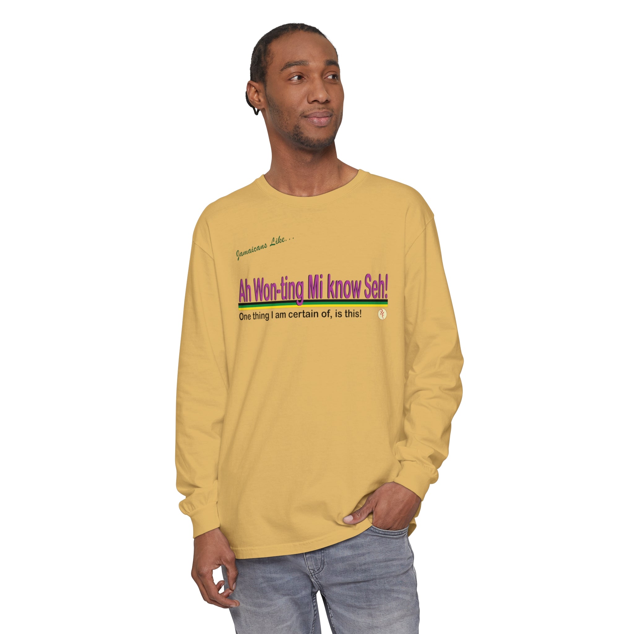 Ah won ting mi know seh - Long Sleeve T-Shirt