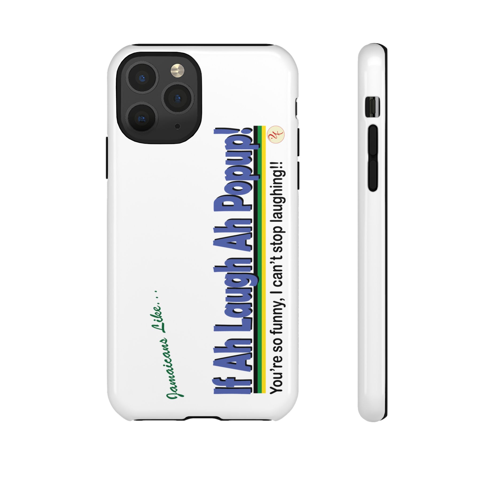 If Ah Laugh Ah Popup - Tough Phone Cases