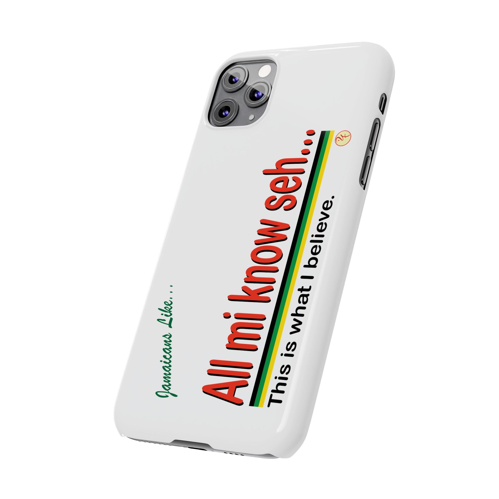 All Mi Know Seh - Slim Phone Cases
