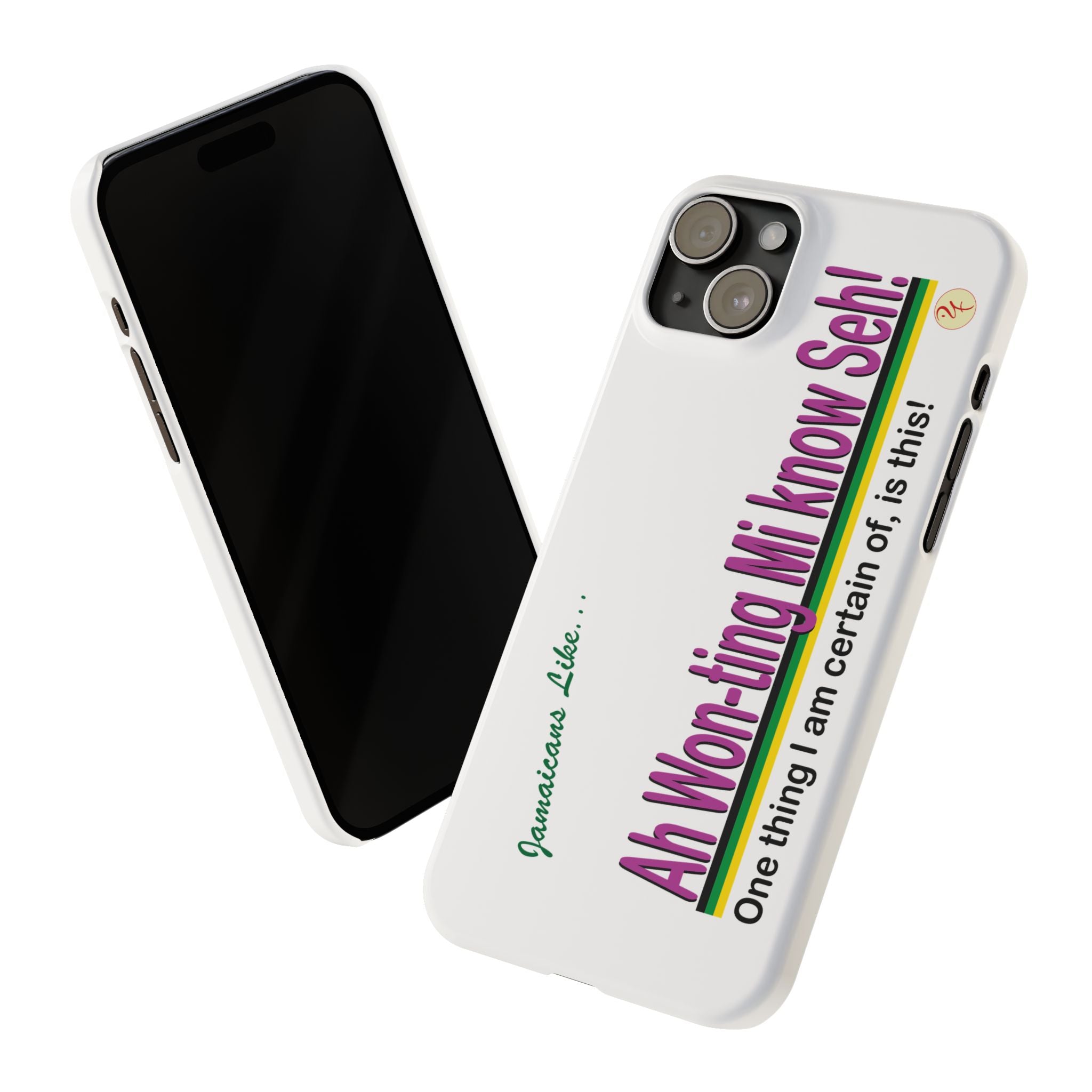 Ah won ting mi know seh - Slim Phone Cases