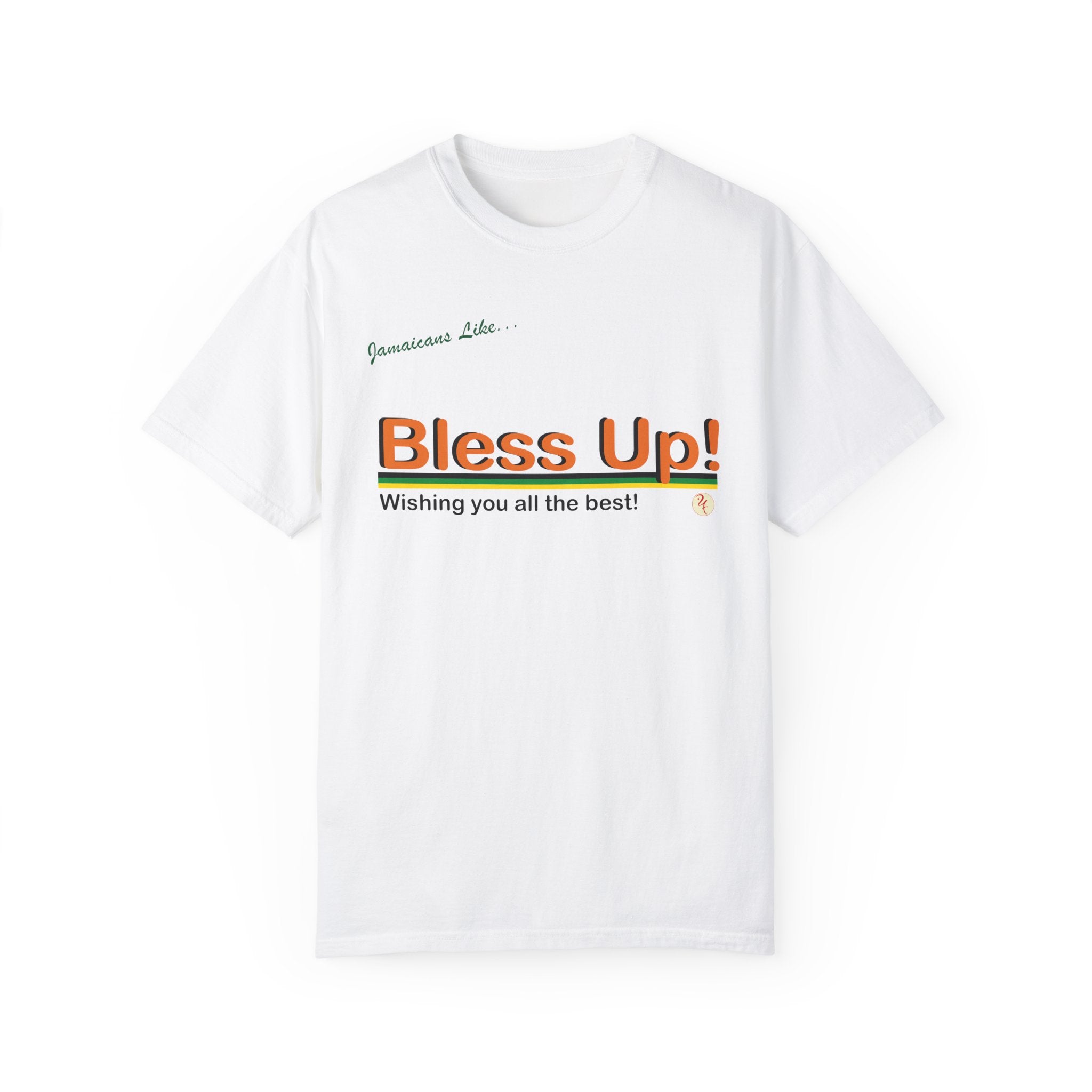 Bless Up - Garment-Dyed T-shirt