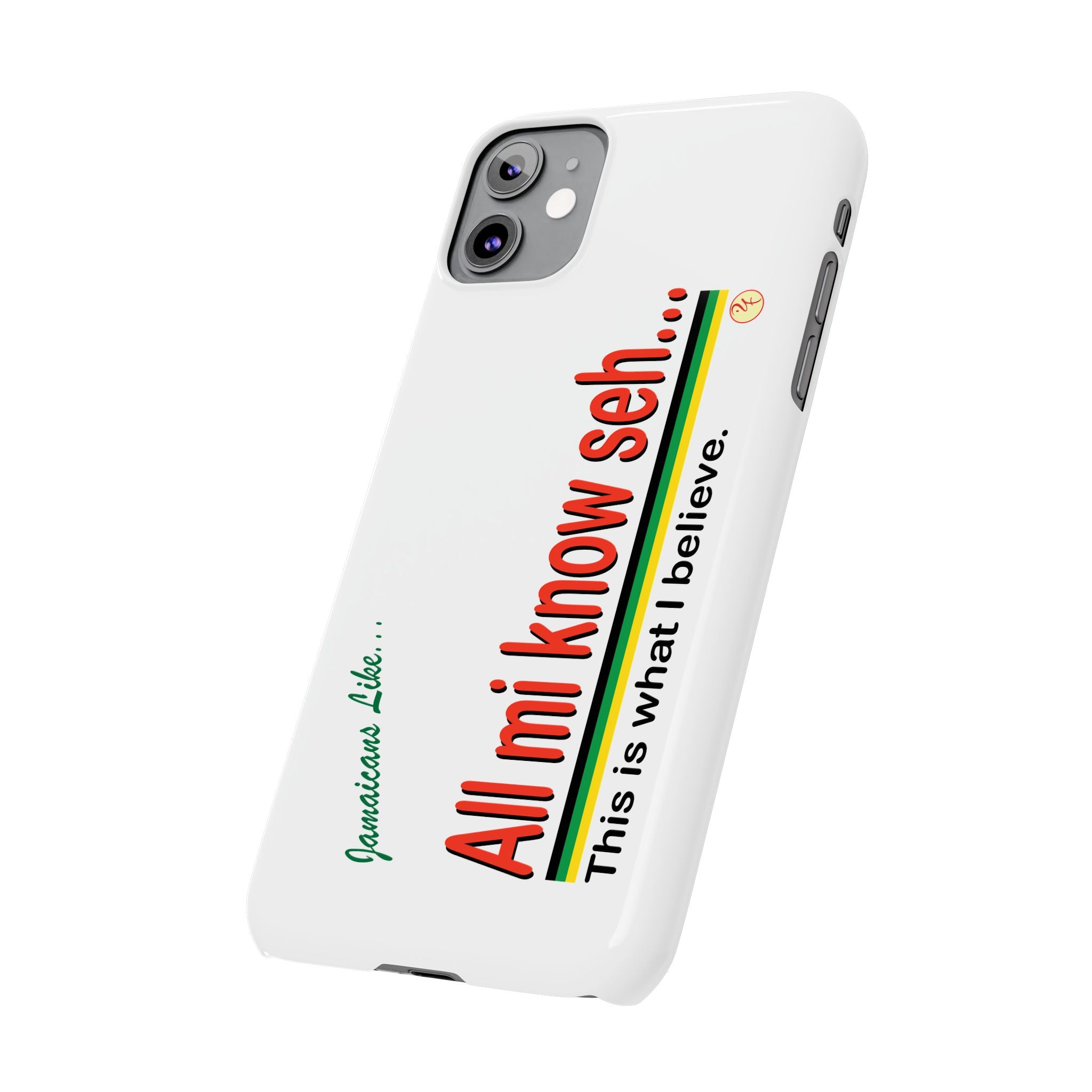 All Mi Know Seh - Slim Phone Cases