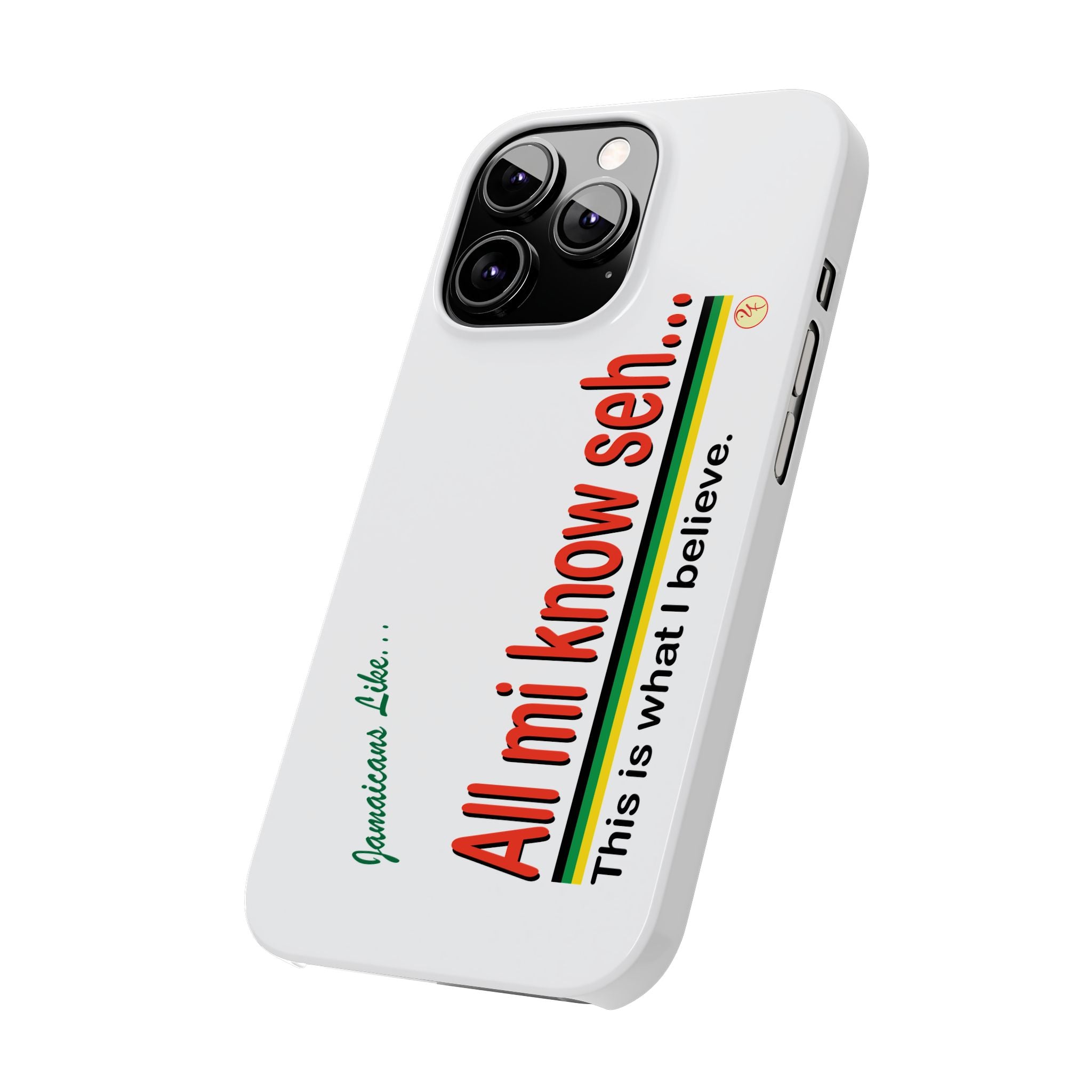 All Mi Know Seh - Slim Phone Cases