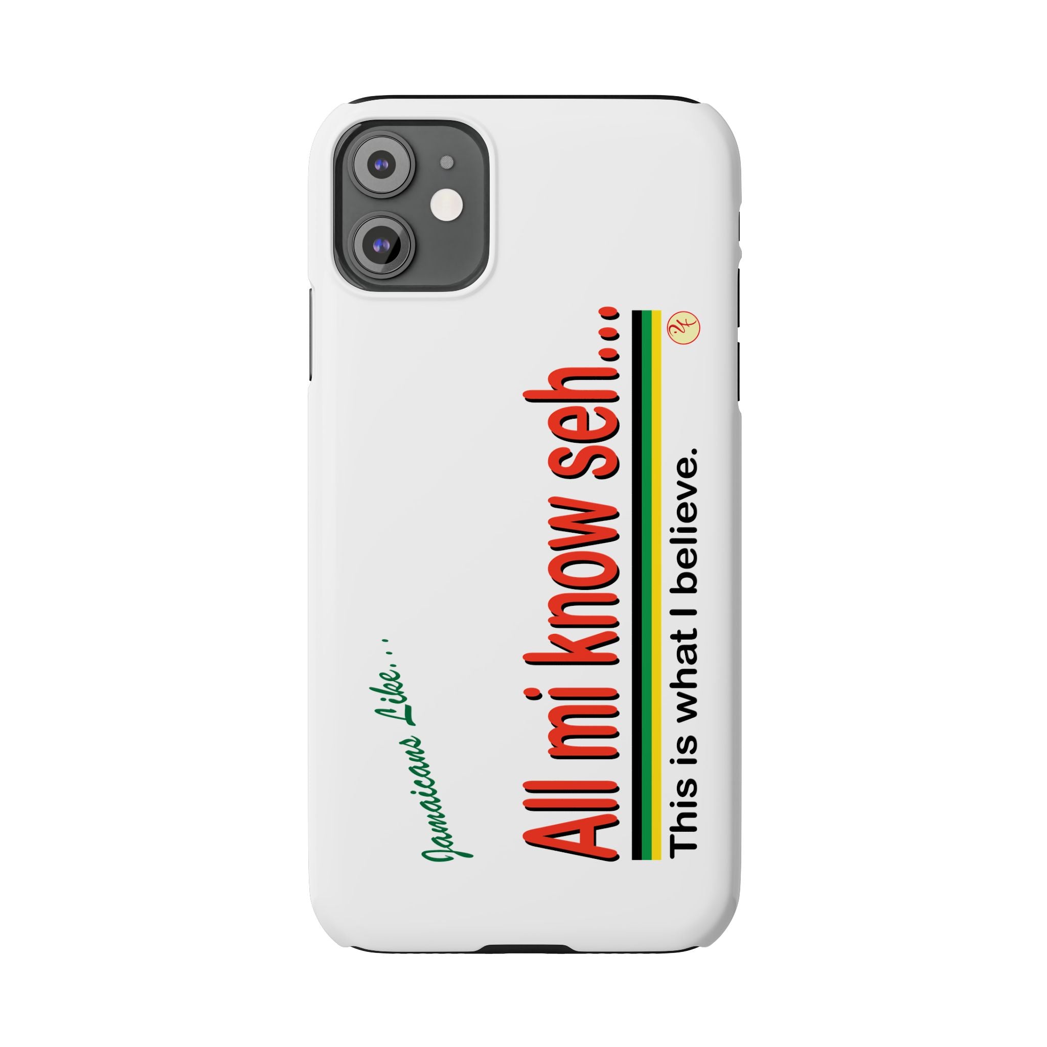 All Mi Know Seh - Slim Phone Cases