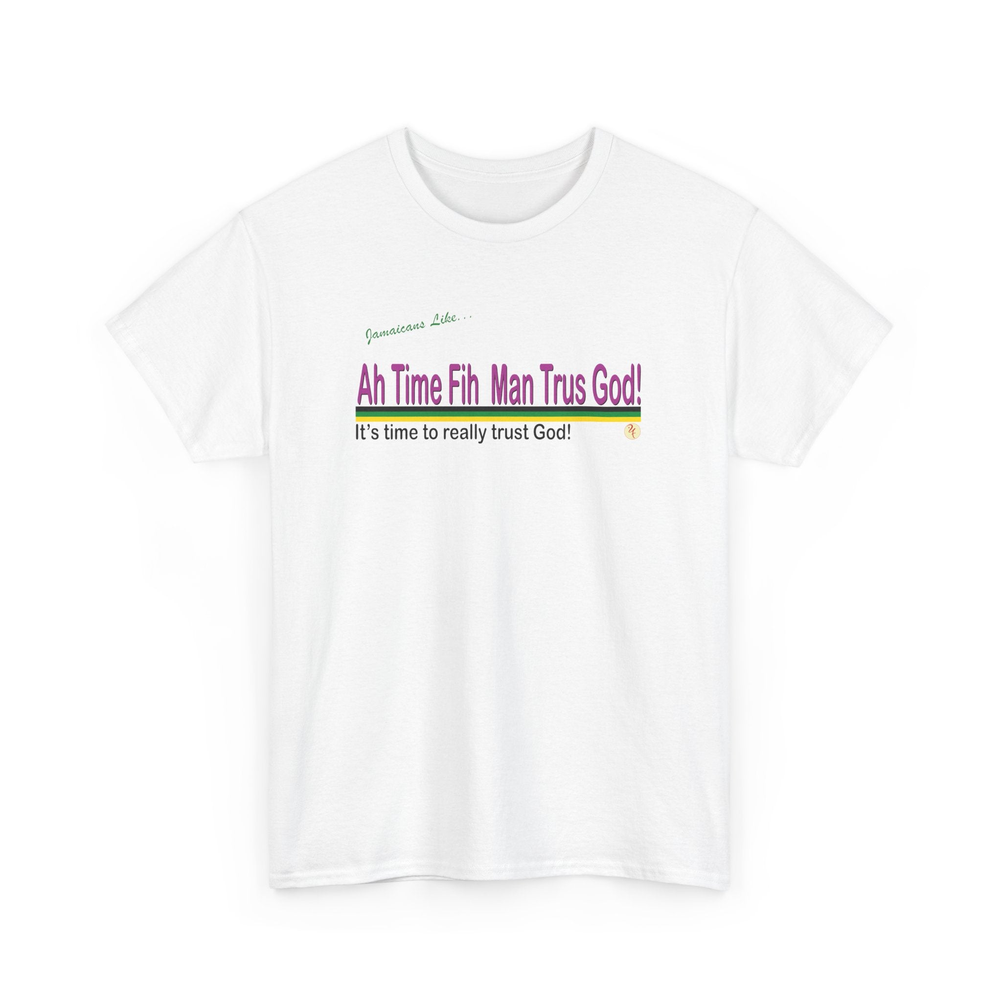 A Time Fi Man Trus God!  - Unisex Heavy Cotton Tee
