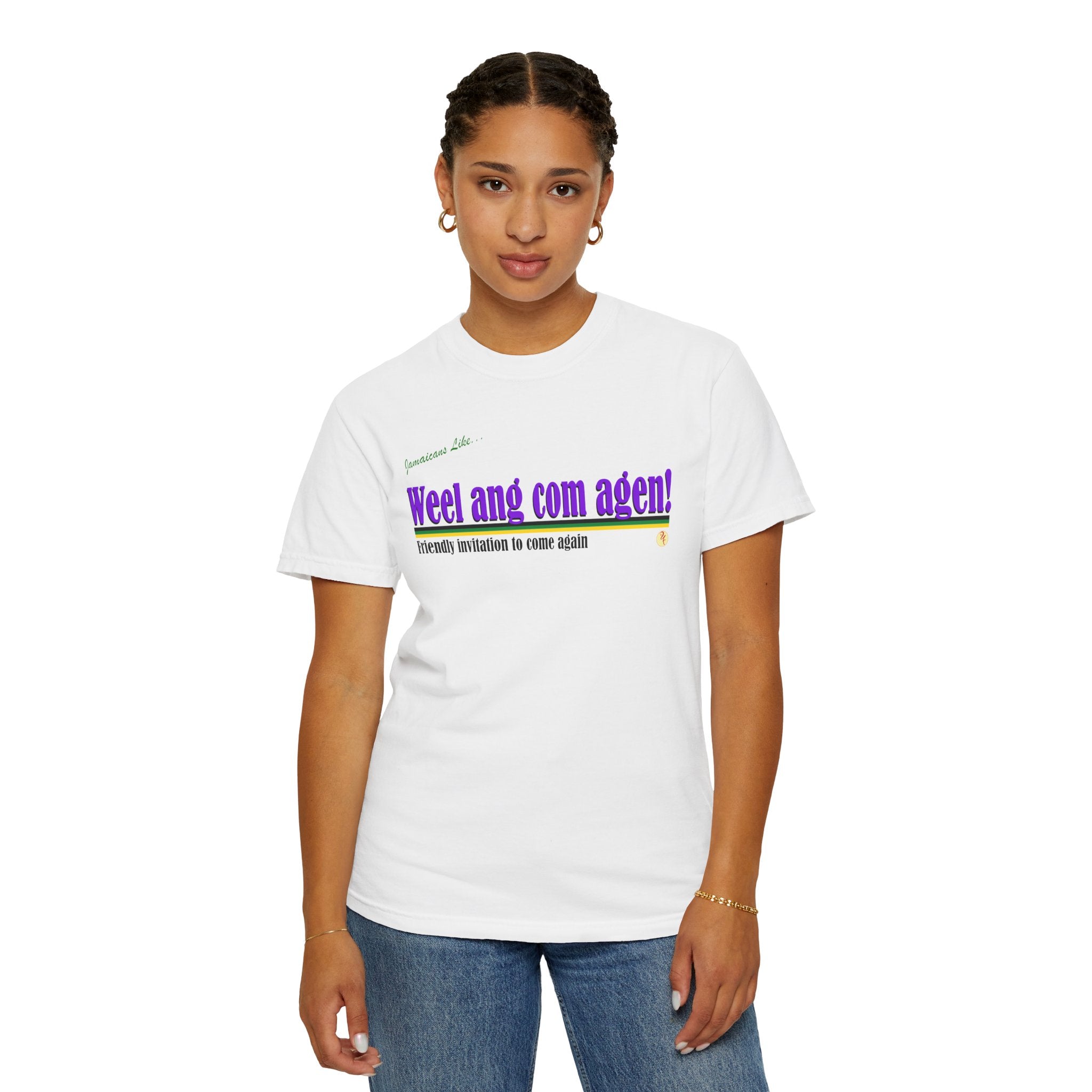 Unisex Garment-Dyed T-shirt - "Weel ang com agen!" Friendly Invitation Design