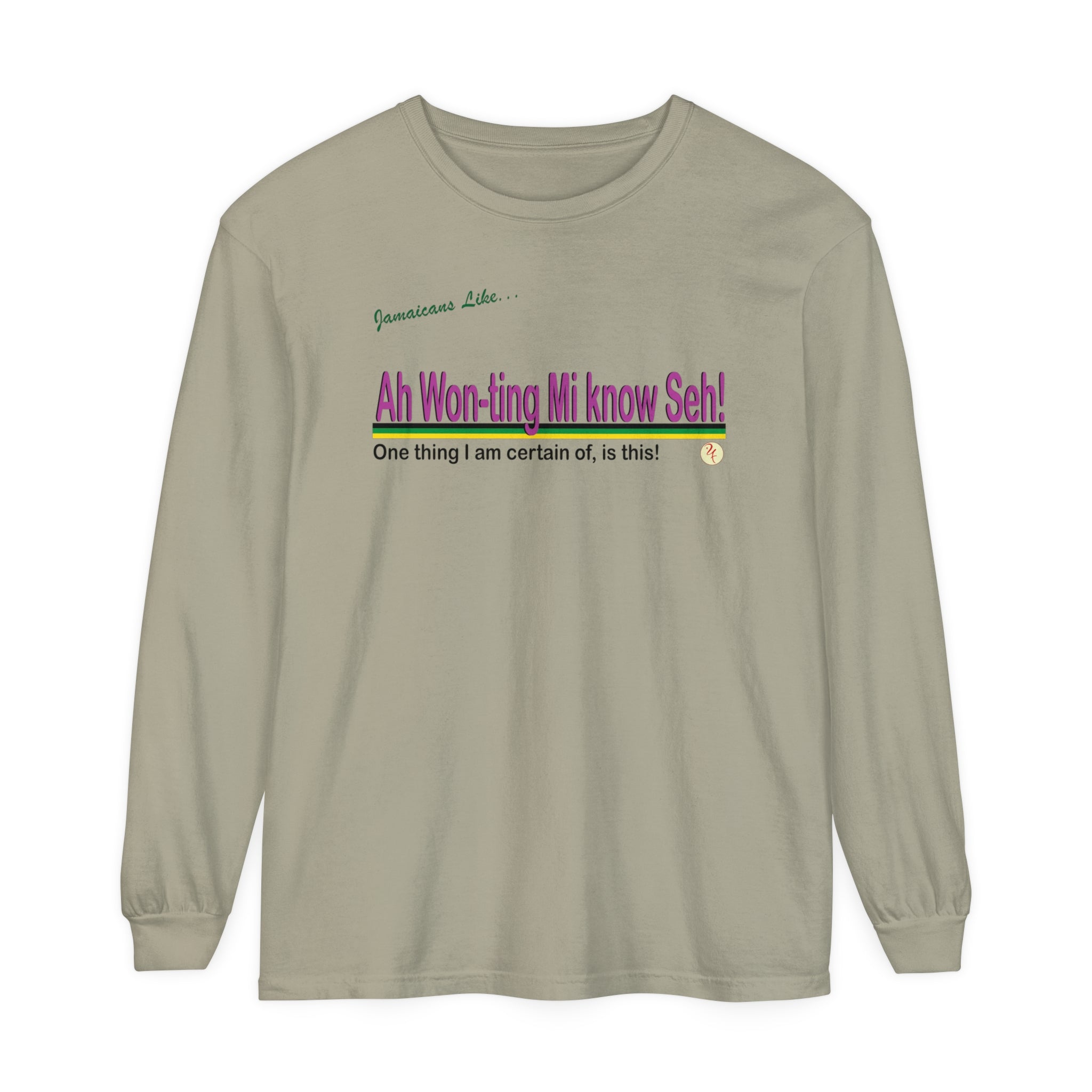 Ah won ting mi know seh - Long Sleeve T-Shirt